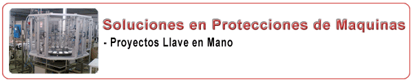 Soluciones en Protecciones de Maquinas
